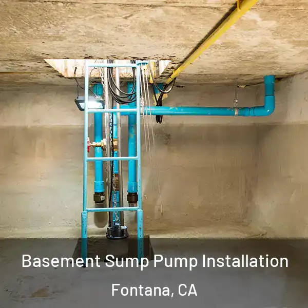  Basement Sump Pump Installation Fontana, CA