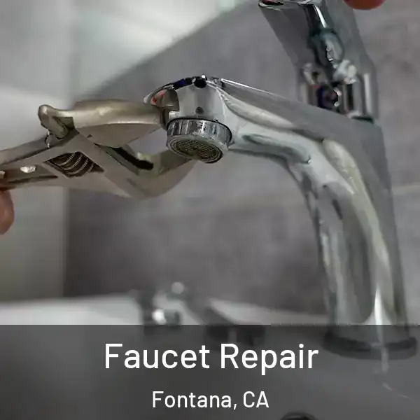  Faucet Repair Fontana, CA