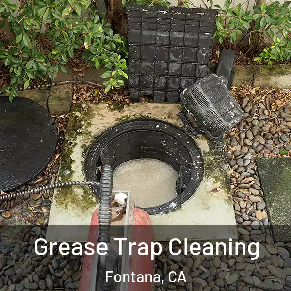  Grease Trap Cleaning Fontana, CA