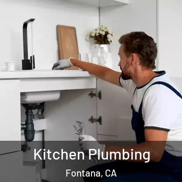  Kitchen Plumbing Fontana, CA