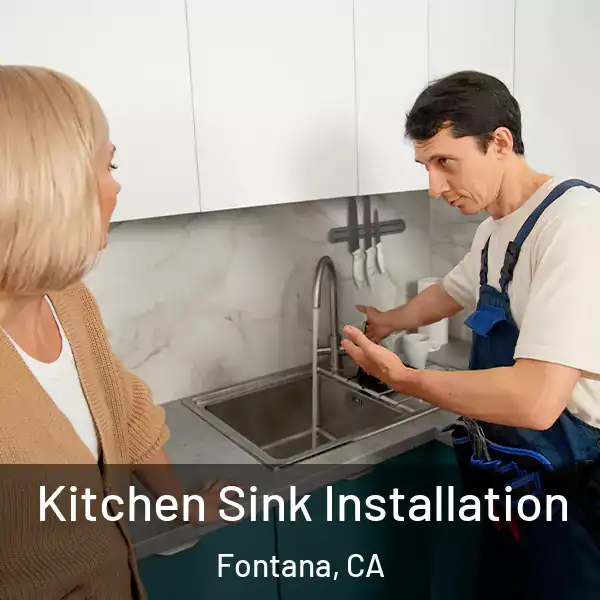  Kitchen Sink Installation Fontana, CA