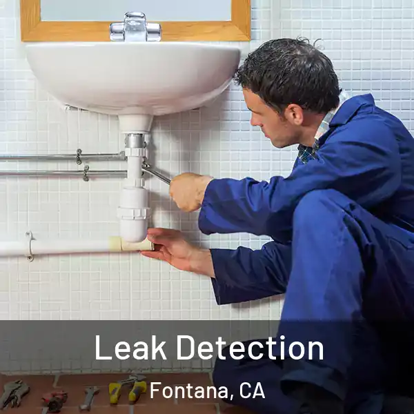  Leak Detection Fontana, CA
