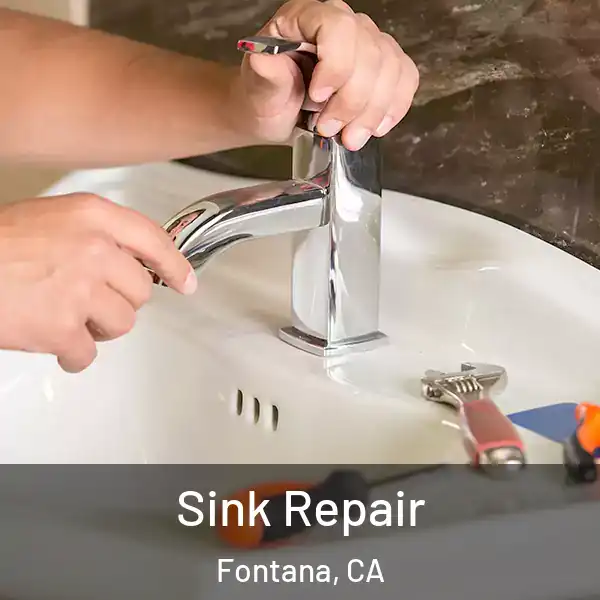  Sink Repair Fontana, CA