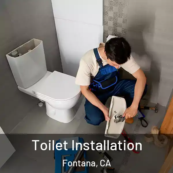  Toilet Installation Fontana, CA