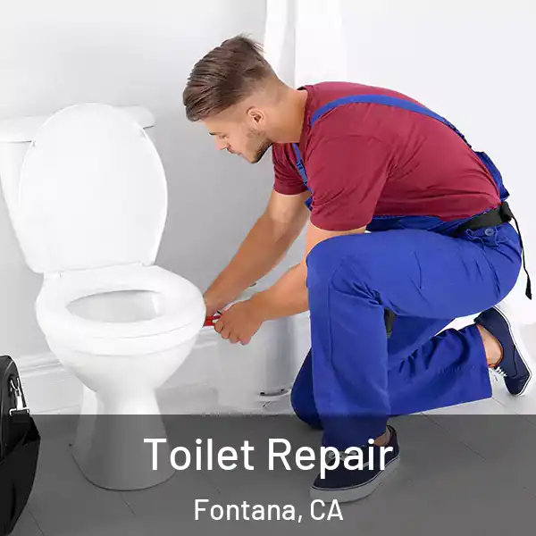  Toilet Repair Fontana, CA