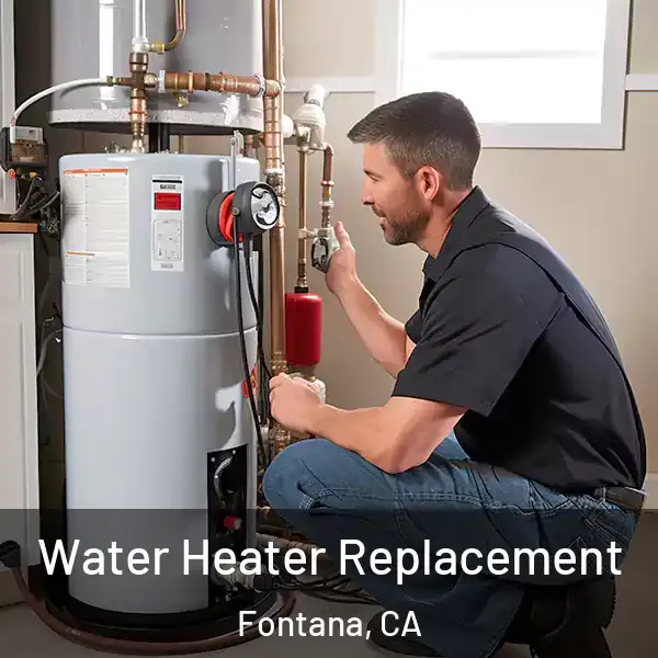  Water Heater Replacement Fontana, CA